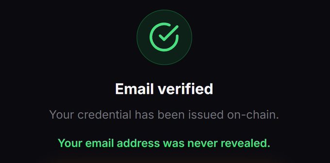 A dark screen displaying a green checkmark and the text 'Email verified - Your credential has been issued on-chain. Your email address was never revealed.'