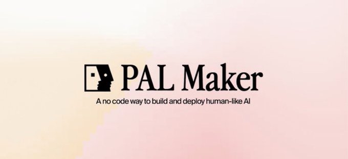 A logo for 'PAL Maker' with the tagline 'A no code way to build and deploy human-like AI' on a soft pink background.