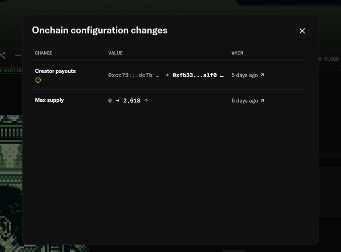 A dark-themed modal window displaying 'Onchain configuration changes' with two entries: 'Creator payouts' modified 5 days ago and 'Max supply' increased from 0 to 2,618 six days ago.
