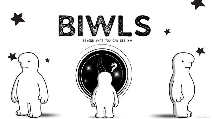 A black and white graphic titled 'BIWLS - BEYOND WHAT YOU CAN SEE' featuring three cartoon figures and a central portal with a question mark.