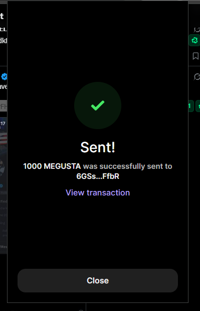 A dark mobile app confirmation screen displaying a green checkmark and the text 'Sent! 1000 MEGUSTA was successfully sent to 6Gs...FfbR'.