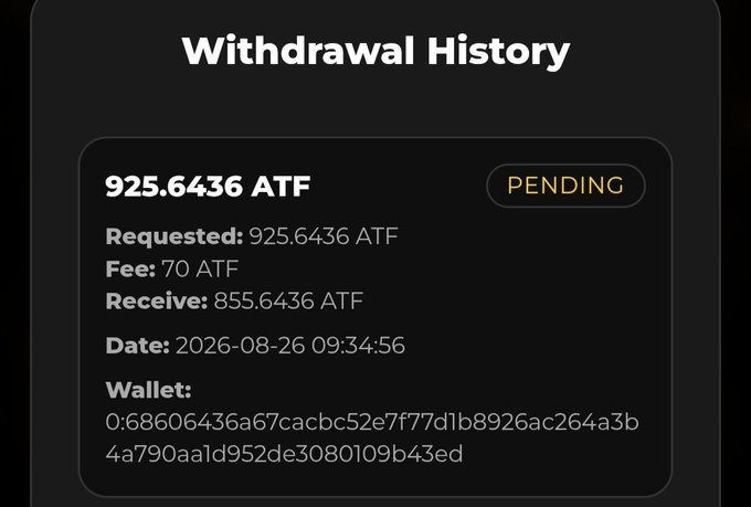 A screenshot of a 'Withdrawal History' interface showing a pending request of 925.6436 ATF with a fee of 70 ATF, scheduled for 2026-08-26, along with a wallet address.
