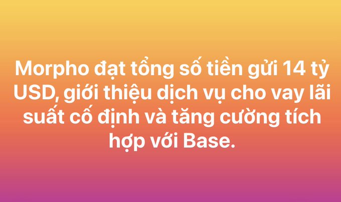 A graphic with an orange-to-pink gradient background displaying Vietnamese text announcing that Morpho has deposited $1.4 billion and introduced fixed-rate lending services integrated with Base.
