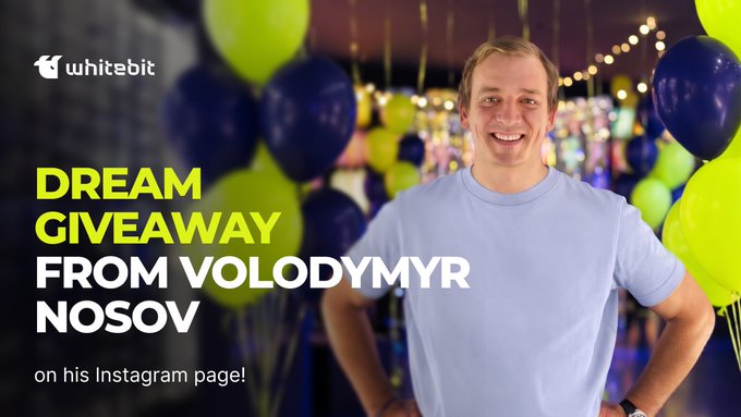 A smiling young man in a light blue t-shirt stands before a festive backdrop of green and blue balloons, with text announcing a "DREAM GIVEAWAY FROM VOLODYMYR NOSOV on his Instagram page!" alongside the WhiteBIT logo. The celebratory atmosphere of balloons suggests a birthday event, tying into the post's mention of WhiteBIT founder Volodymyr Nosov making 3 dreams come true for his birthday.