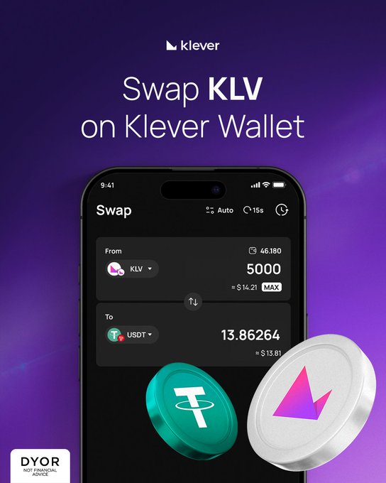 A promotional graphic for Klever Wallet featuring a smartphone displaying a crypto swap from 5000 KLV to 13.86264 USDT, with the text 'Swap KLV on Klever Wallet' and a 'DYOR NOT FINANCIAL ADVICE' badge.
