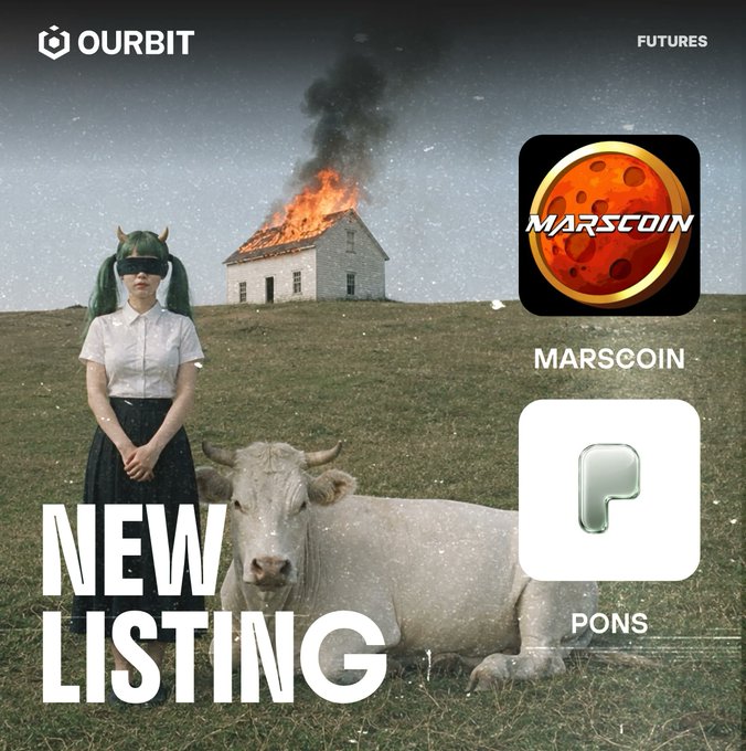 A promotional graphic from Ourbit announcing the new futures listing of $MARSCOIN and $PONS, featuring a surreal scene of a person in green horns and a blindfold standing beside a white cow, with a house on fire in the background. The "NEW LISTING" text and crypto logos emphasize the launch, aligning with the post's announcement of up to 20x leverage futures trading for these assets.