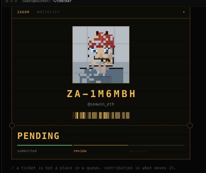 A terminal-styled Zaddr Whitelist page displaying a pixel art avatar for handle @seawin_eth with code ZA-1M6MBH, marked as 'PENDING' with progress showing submitted and review stages.