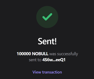 The image shows a transaction confirmation screen indicating "Sent!" with a green checkmark, showing that 100000 NOBULL was successfully sent to the wallet address 456w...eeQ1, with a "View transaction" link below. This appears to be proof of the airdrop distribution promised in the accompanying post, demonstrating that 100,000 $NOBULL tokens have been successfully transferred to a recipient's Solana wallet.