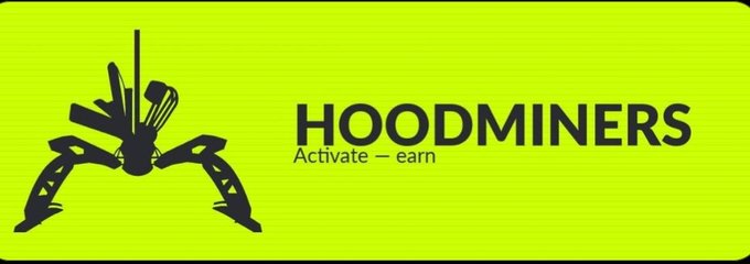 A bright neon green banner displaying the 'HOODMINERS' logo with a stylized black illustration of a hooded miner figure on the left and the tagline 'Activate - earn' beneath the main text.