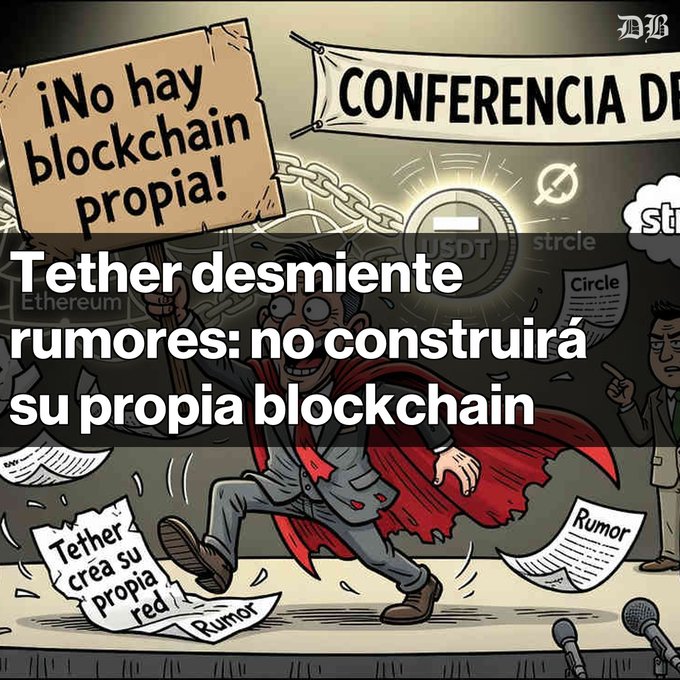 A cartoon-style illustration with the headline 'Tether desmiente rumores: no construirá su propia blockchain' (Tether denies rumors: will not build its own blockchain), showing a suited figure with a red cape, banners reading '¡No hay blockchain propia!' and 'CONFERENCIA', along with documents labeled 'Rumor' and references to USDT, Circle, and Ethereum.