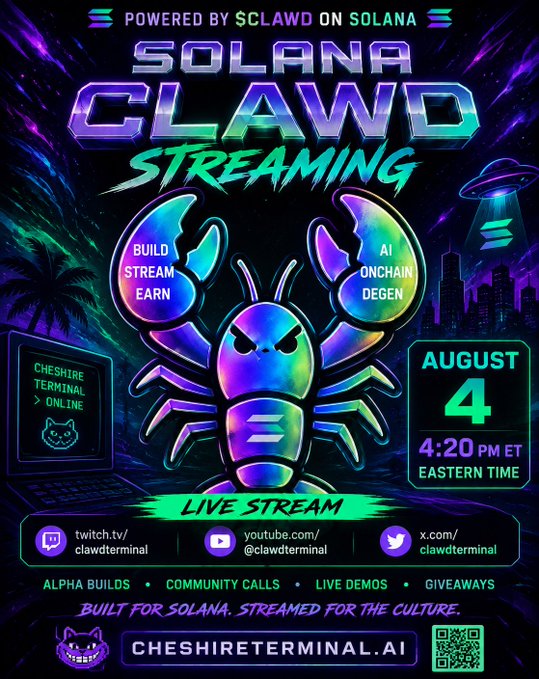 A vibrant neon promotional flyer for a 'SOLANA CLAWD STREAMING' event on August 4 at 4:20 PM ET, featuring a holographic lobster and branding for 'Cheshire Terminal'.