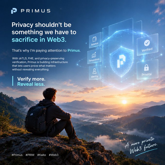 A promotional graphic for 'PRIMUS' declares 'Privacy shouldn't be something we have to sacrifice in Web3' with the tagline 'Verify more. Reveal less.' alongside icons for Balance, Transactions, Identity, Verified, and Private features.