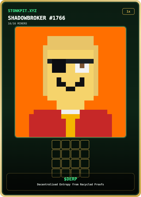 A digital NFT card from stonkpit.xyz featuring 'SHADOWBROKER #1766' (16/16 miners), showing a pixelated character with blonde hair, sunglasses, and red jacket on an orange background, labeled $DERP (Decentralised Entropy from Recycled Proofs).