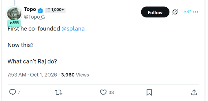 A tweet from verified user Topo (@TopoG) reading 'First he co-founded @solana. Now this? What can't Raj do?' posted at 7:53 AM on Oct 1, 2026 with 3,960 views.
