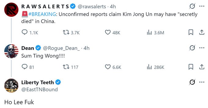 A screenshot of a Twitter thread featuring @rawsalerts posting "#BREAKING: Unconfirmed reports claim Kim Jong Un may have 'secretly died' in China" with 3.7K retweets and 48K likes, followed by a reply from @Rogue_Dean_ saying "Sum Ting Wong!!!!" (286K views) and @EastTNBound adding "Ho Lee Fuk," forming the viral "Sum Ting Wong / Ho Lee Fuk" joke that spread during Q4 2026.