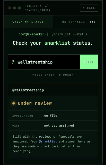 A screenshot of a terminal-style interface showing a status check for @wallstreetship on 'THE SNARKLIST 636', indicating the application is 'on file' but 'PASS' is 'not yet assigned'.