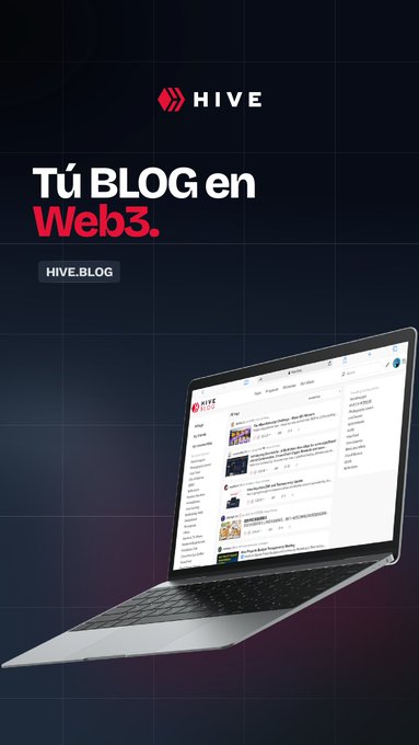 Promotional graphic for HIVE with text 'Tú BLOG en Web3.' and 'HIVE.BLOG' displayed above a laptop showing the Hive blog interface.