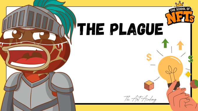 Cartoon illustration titled 'THE PLAGUE' for 'THE SCHOOL OF NFTs,' featuring a character in armor, a lightbulb, and currency symbols with 'The Art Academy' signature.