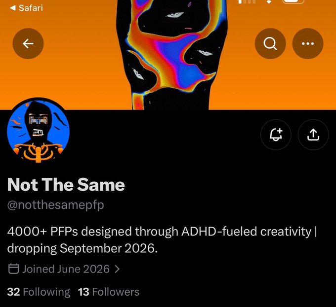 A social media profile screenshot for "Not The Same" (@notthesamepfp) showing 13 followers and a bio reading "4000+ PFPs designed through ADHD-fueled creativity | dropping September 2026."