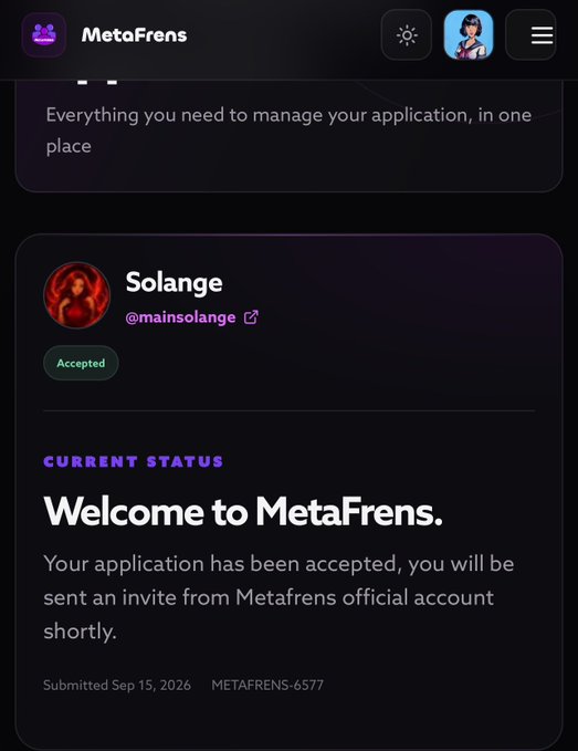 A mobile app interface for 'MetaFrens' displays a 'Welcome to MetaFrens' confirmation message for user 'Solange' (@mainsolange), showing an 'Accepted' status and submission date of 'Sep 15, 2026' with reference 'METAFRENS-6577'.