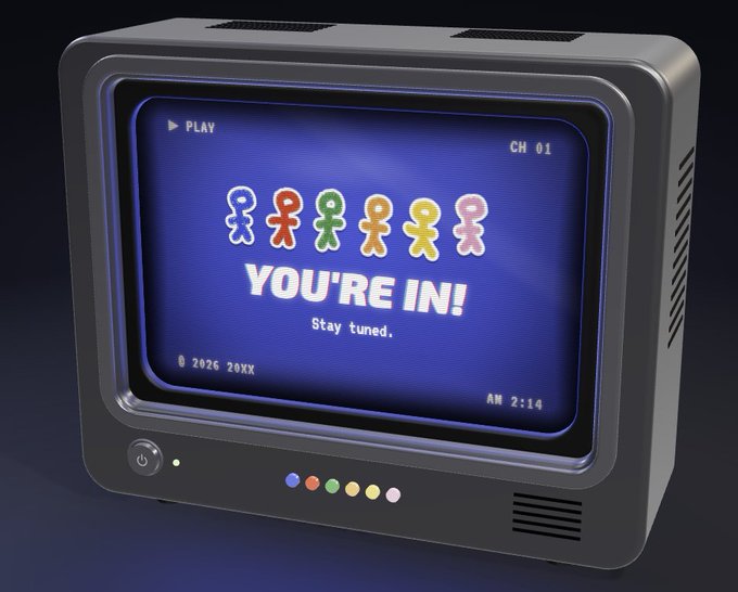 A retro-style TV displaying 'YOU'RE IN! Stay tuned.' with colorful stick figure characters on the screen, dated '2026 20XX'.