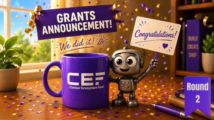 A festive graphic announces "Grants Announcement!" with a cute robot holding a "Congratulations!" sign next to a purple mug labeled "CEF Clanker Ecosystem Fund," celebrating "Round 2" of funding with golden confetti in the background—visually promoting the Clanker ecosystem fund grantee reveal mentioned in the post.