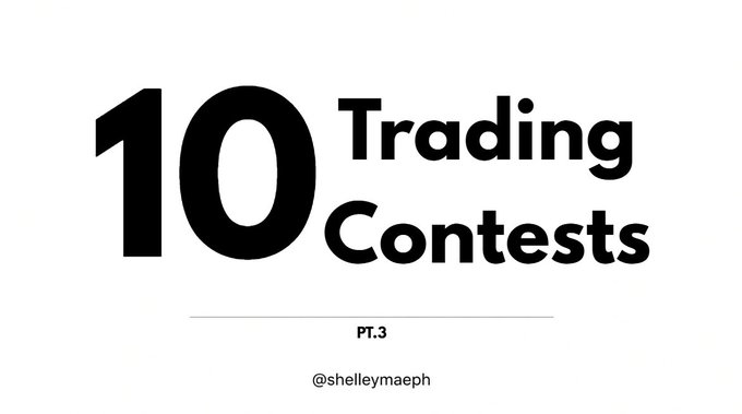 A minimalist title graphic with bold black text reading '10 Trading Contests' and 'PT.3' on a white background, credited to '@shelleymaeph'.