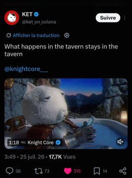 A Twitter/X post by @ket_on_solana reading 'What happens in the tavern stays in the tavern' @knightcore__, featuring a video thumbnail of a white cat-like character from Knight Core.