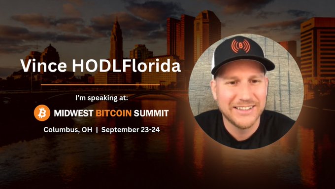 A promotional graphic announcing 'Vince HODLFlorida' as a speaker at the 'Midwest Bitcoin Summit' in Columbus, OH on September 23-24, showing his photo alongside a Bitcoin logo and a sunset cityscape.