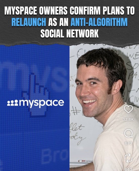 A news-style graphic features the headline "MYSPACE OWNERS CONFIRM PLANS TO RELAUNCH AS AN ANTI-ALGORITHM SOCIAL NETWORK," accompanied by a side-by-side comparison of the Myspace logo and a smiling photo of Tom Anderson ("Tom from Myspace"), complete with social media engagement metrics (12.8K likes, 670 comments, 643 shares). The image captures the nostalgic return of the platform, which ties into the accompanying post about "Bitcoin MySpace."