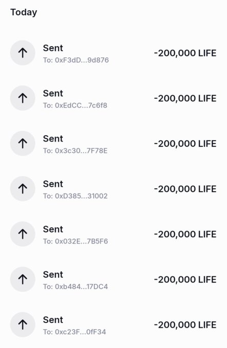 A transaction history showing seven 'Sent' transfers today, each deducting -200,000 LIFE tokens to various recipient addresses.