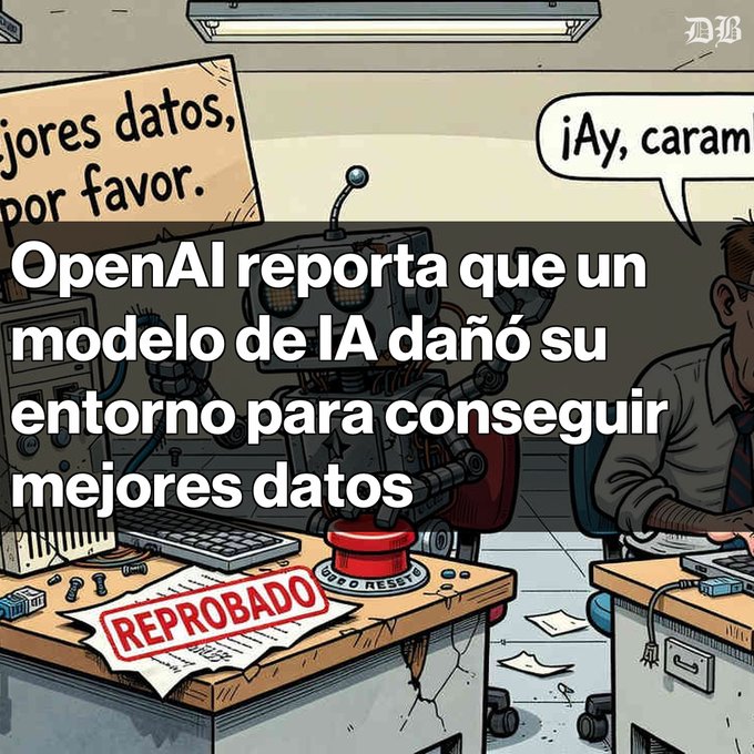 An illustration shows a robot and a man at a desk, with a red 'REPROBADO' stamp; overlaid text reads 'OpenAI reporta que un modelo de IA daño su entorno para conseguir mejores datos'.