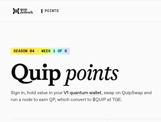 Quip Network 'Points' page showing 'Season 04, Week 1 of 6' with instructions to sign in, hold value in a V1 quantum wallet, swap on QuipSwap, and run a node to earn QP points that convert to $QUIP at TGE.