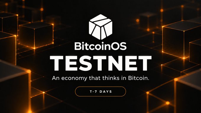A promotional graphic for "BitcoinOS TESTNET" featuring a 3D cube logo and the tagline "An economy that thinks in Bitcoin," with a countdown indicator reading "T-7 DAYS" set against a dark background with glowing orange geometric patterns. The image ties to the post's announcement of a BitcoinOS testnet launch on October 16, with the "T-7 DAYS" badge likely marking the one-week countdown before the network goes live.