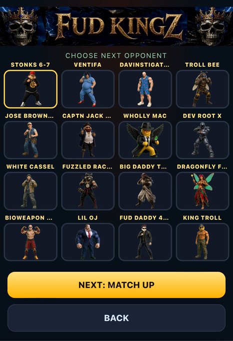 A 'FUD KINGZ' video game character selection screen titled 'CHOOSE NEXT OPPONENT' displaying a grid of 15 characters including Stonks 6-7, Ventifa, and Dragonfly, with 'NEXT: MATCH UP' button below.