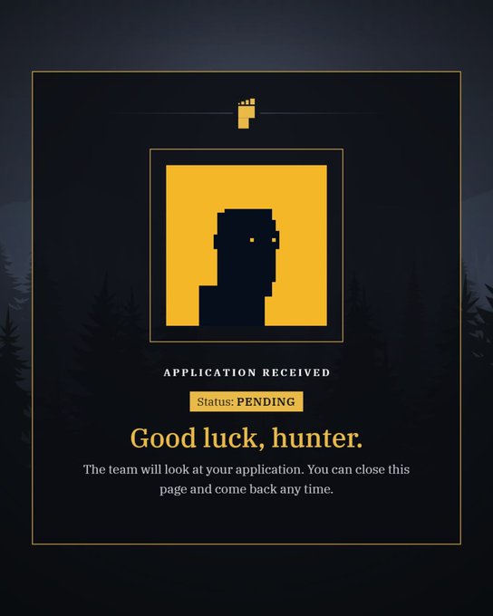 A digital application confirmation screen with a pixel-art character, displaying the text 'APPLICATION RECEIVED', 'Status: PENDING', and 'Good luck, hunter.'