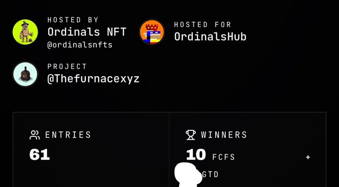 The image displays a giveaway/raffle hosted by Ordinals NFT (@ordinalsnfts) for the project @Thefurnacexyz, showing 61 entries and 10 winners (FCFS + GTD), confirming the post's mention of growing FOMO with approximately 66 entries within 10 minutes for a coveted whitelist spot.