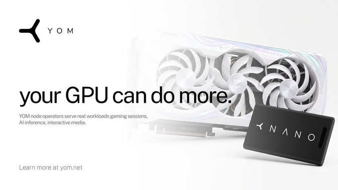 YOM advertisement with the text 'your GPU can do more.' alongside an image of a white GPU and a black 'NANO' device.