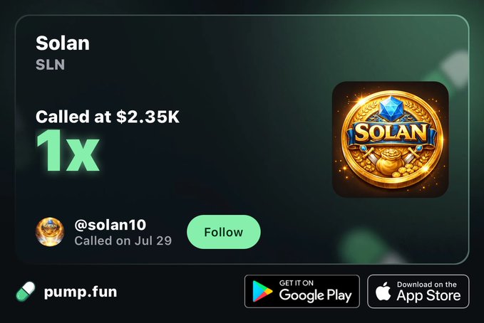 The image is a pump.fun promotional graphic for the "Solan" (SLN) token, highlighting a "Called at $2.35K" prediction with a 1x multiplier by user @solan10 on Jul 29, alongside a green "Follow" button. The accompanying link appears to be a referral URL directing users to the Solan token's pump.fun page.