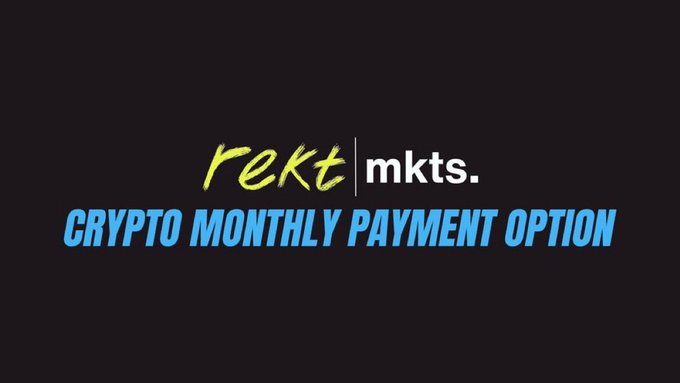 A promotional graphic with yellow handwritten-style 'rekt' and white 'mkts.' text alongside blue text reading 'CRYPTO MONTHLY PAYMENT OPTION' on a black background.