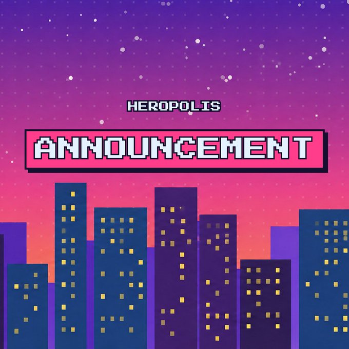 A pixel-art style graphic with a purple and pink starry sky over a city skyline, featuring the text "HEROPOLIS ANNOUNCEMENT" in the center.