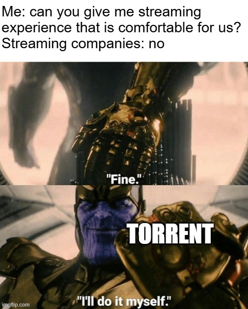 The meme uses the "Fine, I'll do it myself" Thanos template to joke that when streaming services (Netflix, Disney+, etc.) raise prices and cram ads into subscriptions, users resort to torrenting instead. The bottom text reads "Fine." and "I'll do it myself" with "TORRENT" overlaid on Thanos. It doesn't relate to the $YAP token mentioned in the post—it's a generic meme about piracy frustrations with streaming platforms.