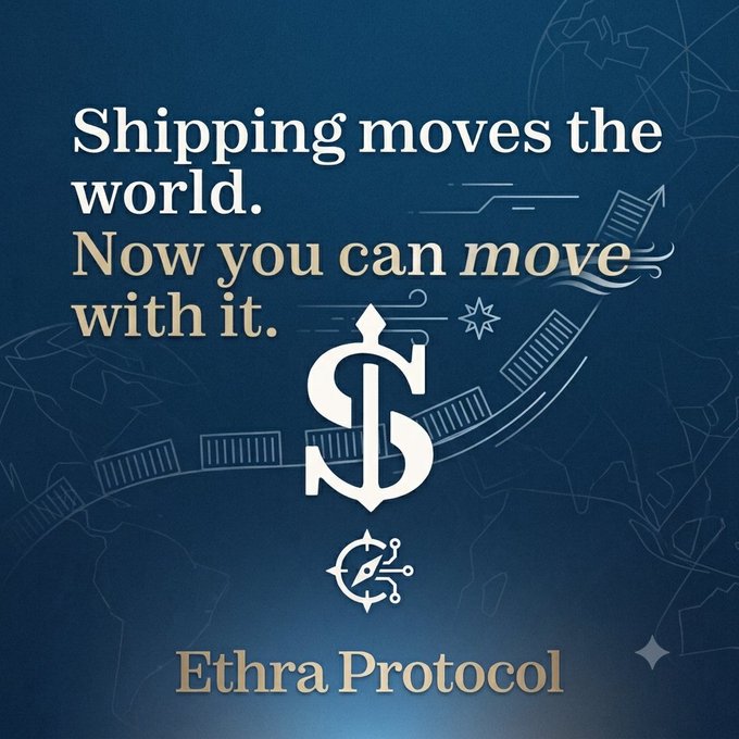 A dark blue promotional graphic for 'Ethra Protocol' reading 'Shipping moves the world. Now you can move with it.' with a dollar sign and anchor logo.