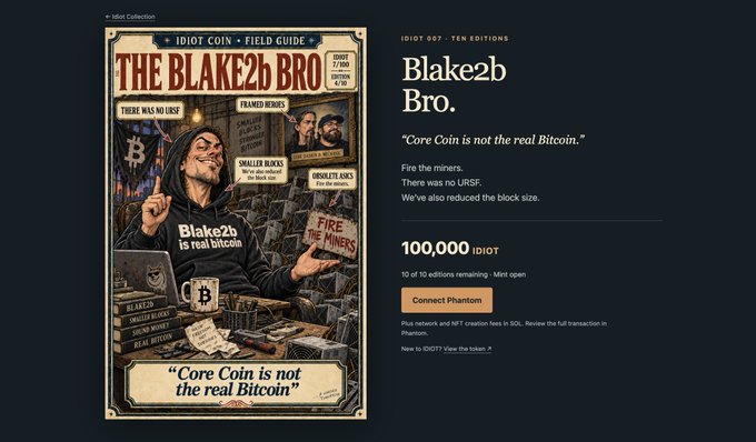 A digital collectible called 'THE BLAKE2b BRO' with the text 'Core Coin is not the real Bitcoin' priced at 100,000 IDIOT.