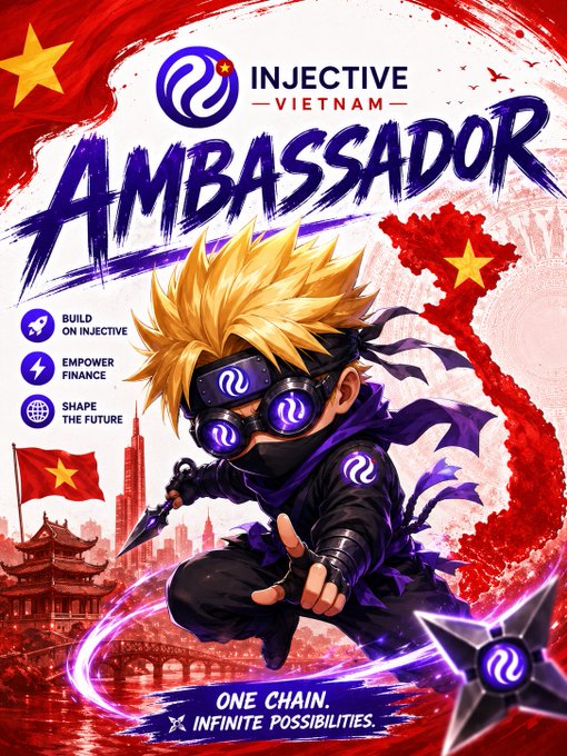 The image is a promotional graphic for the "Injective Vietnam Ambassador" program, featuring a stylized anime-style ninja character with blonde spiky hair, purple ninja attire, and branded goggles, set against a backdrop incorporating the Vietnamese flag and iconic landmarks. The poster highlights three pillars—"Build on Injective," "Empower Finance," and "Shape the Future"—along with the tagline "One Chain. Infinite Possibilities," celebrating the poster creator's recent acceptance into the Injective Ambassador program in Vietnam.