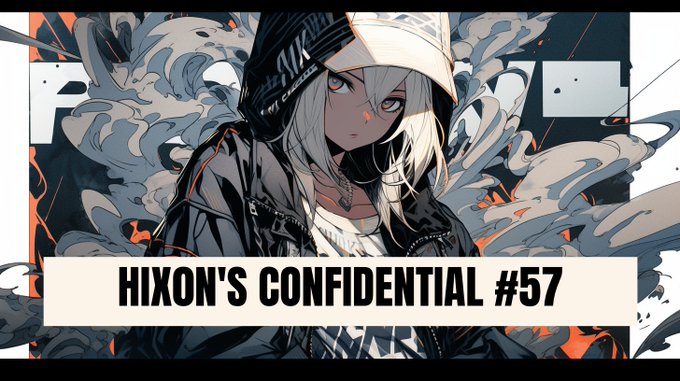 An anime-style illustration featuring a silver-haired character in a hoodie, with the title 'HIXON'S CONFIDENTIAL #57' displayed on a banner.