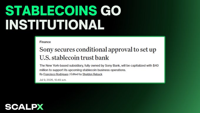 The image features a "SCALPX" branded graphic with the headline "STABLECOINS GO INSTITUTIONAL" in green and white text, displaying a news headline about Sony securing conditional approval to set up a U.S. stablecoin trust bank, capitalized with $40 million by Sony Bank to support its upcoming stablecoin business operations as of July 9, 2026.