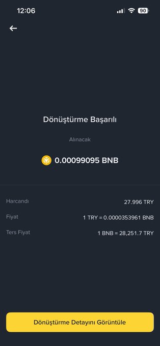 A mobile app screenshot showing 'Dönüştürme Başarılı' (Conversion Successful), exchanging 27.996 TRY for 0.00099095 BNB at a rate of 1 BNB = 28,251.7 TRY.