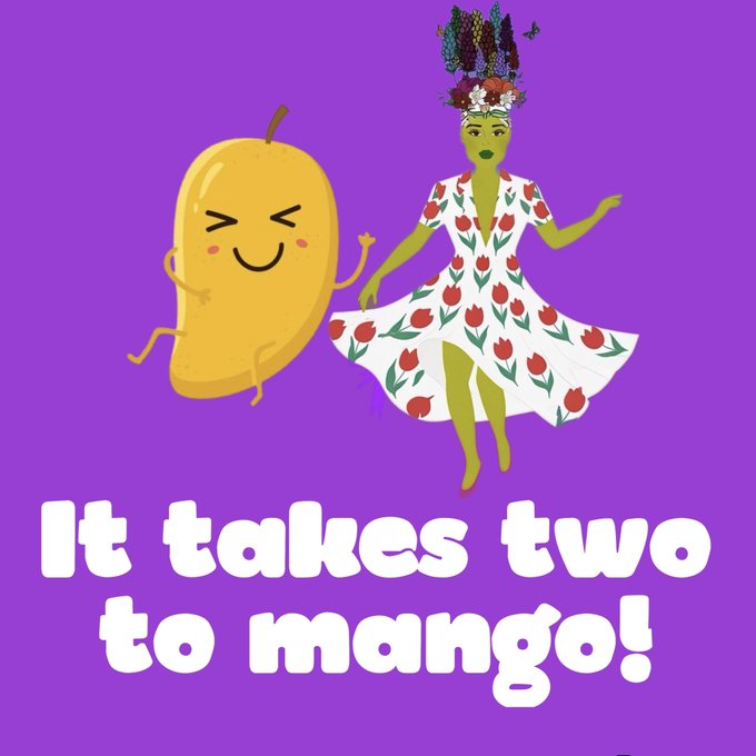 A cartoon illustration with a purple background showing an anthropomorphic mango and a woman in a floral dress and elaborate headdress, with the text 'It takes two to mango!'.