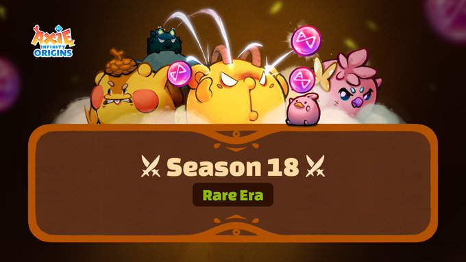 A promotional banner for Axie Infinity: Origins Season 18, featuring a group of cute Axie characters above text reading "Season 18: Rare Era." The colorful artwork showcases the game's mascots with purple gem-like orbs, promoting the new competitive season with over 80K bAXS rewards.